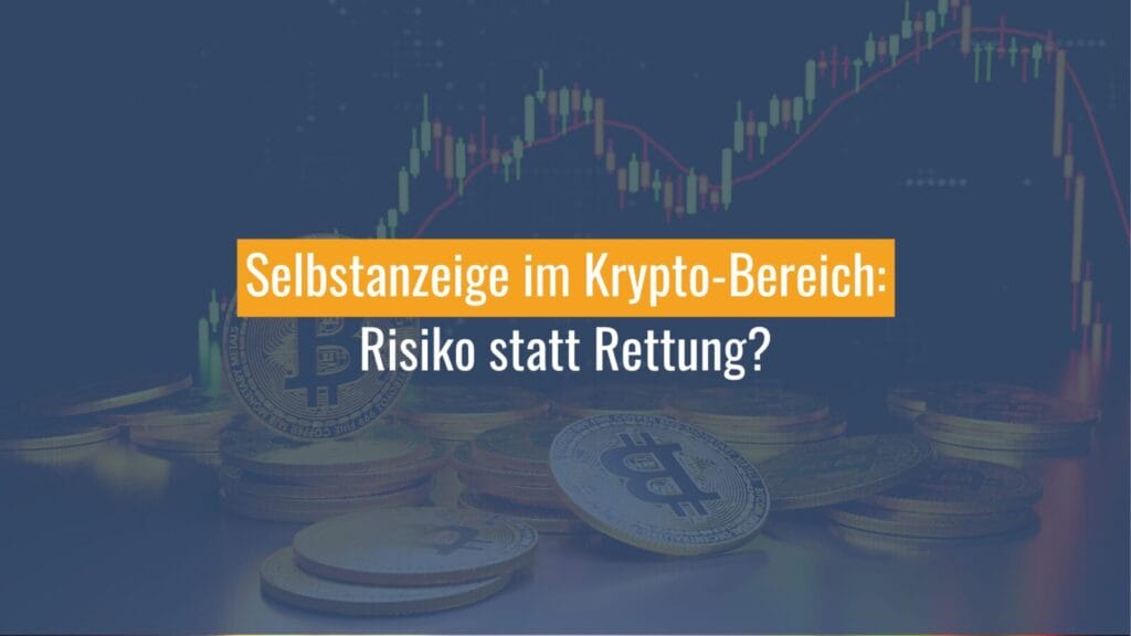 Krypto-Selbstanzeige: Risiken und Chancen diskutiert.
