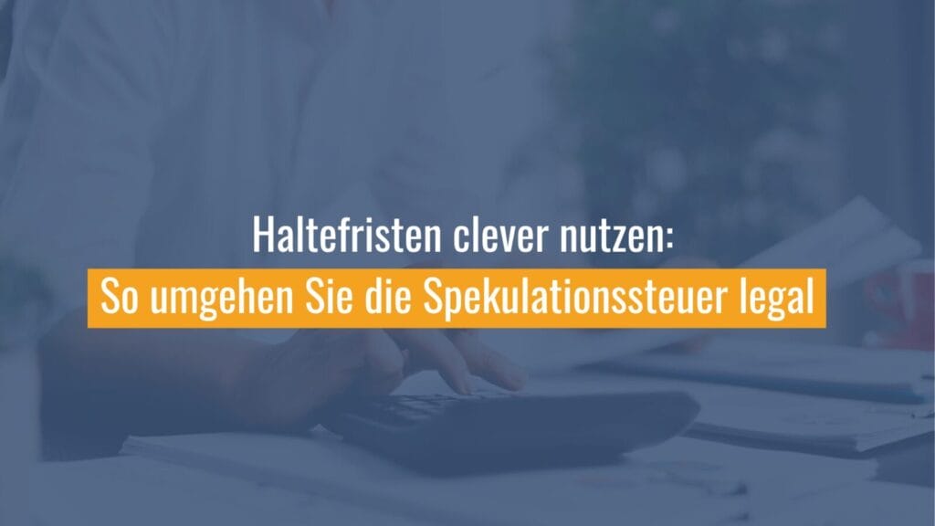 Text zur legalen Umgehung der Spekulationssteuer