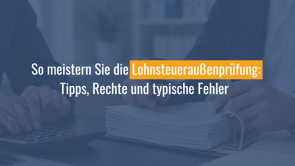 Grafik zur Lohnsteueraußenprüfung mit Akten und Taschenrechner