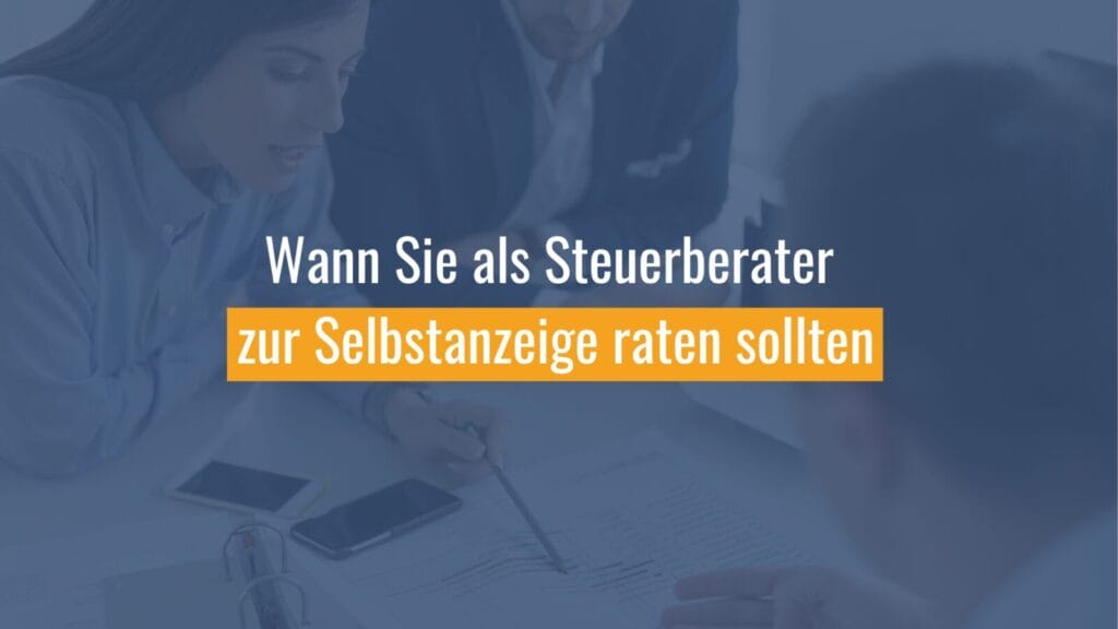 Steuerberaterberatung zur Selbstanzeige